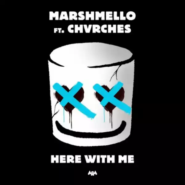 Marshmello - Here With Me Ft. CHVRCHES
